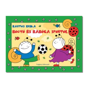 Bogyó és Babóca sportol