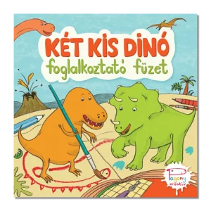 Két kis dinó - Foglalkoztató füzet