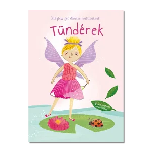 Öltöztess fel divatos matricákkal - Tündérek