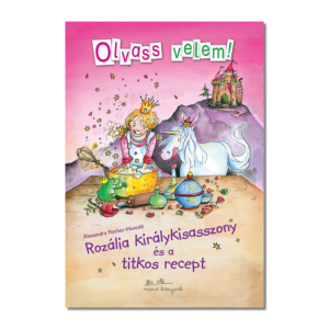 Olvass velem! - Rozália királykisasszony és a titkos recept