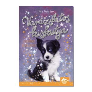 Varázslatos kiskutya - Vidéki kaland