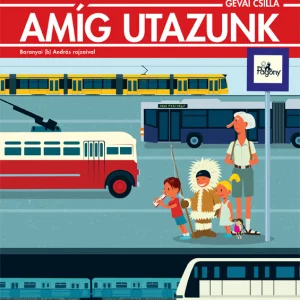 Amíg utazunk: Járműves színező és foglalkoztató füzet